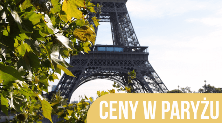 Ceny w Paryżu – jedzenie, noclegi, atrakcje i transport